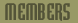 Members