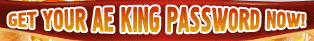 Get Your AE King Password Now!