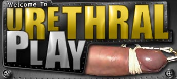 Welcome to Urethral Play!