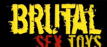 brutal sex toys