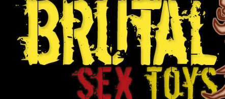 brutal sex toys