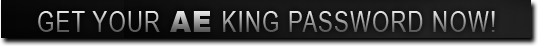 Get your ae king password now!