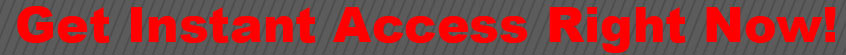 Instant Access